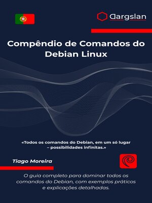 cover image of Compêndio de Comandos do Debian Linux